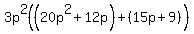 3p%5E2%28%2820p%5E2%2B12p%29%2B%2815p%2B9%29%29