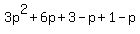 3p%5E2+%2B+6p+%2B+3+-+p+%2B+1+-+p