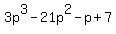 3p%5E3-21p%5E2-p%2B7