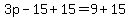 3p-15%2B15=9%2B15