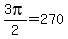 3pi%2F2+=+270