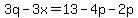 3q-3x=13-4p-2p