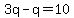 3q-q=10
