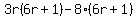 3r%286r%2B1%29-8%286r%2B1%29