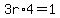 3r%2A4=1