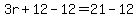 3r%2B12-12=21-12