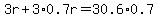 3r%2B3%2A0.7r=30.6%2A0.7