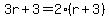 3r%2B3=2%28r%2B3%29