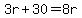 3r%2B30=8r