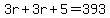 3r%2B3r%2B5=393