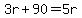 3r%2B90=5r