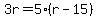 3r=5%28r-15%29