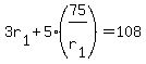 3r%5B1%5D+%2B+5%2A%2875%2Fr%5B1%5D%29+=+108