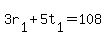 3r%5B1%5D+%2B+5t%5B1%5D+=+108