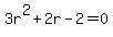 3r%5E2%2B2r-2=0+