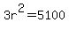 3r%5E2=5100