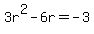 3r%5E2+-+6r+=+-3
