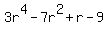 3r%5E4-7r%5E2%2Br-9