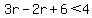 3r-2r%2B6%3C4