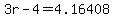3r-4=4.16408