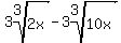 3root%283%2C2x%29-3root%283%2C10x%29