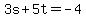 3s%2B5t=-4