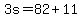 3s=82%2B11