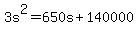 3s%5E2+=+650s+%2B+140000