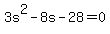 3s%5E2-8s-28=0%29