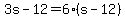 3s-12=6%28s-12%29