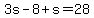 3s-8%2Bs=28