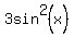 3sin%5E2%28x%29