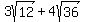 3sqrt%2812%29+%2B+4sqrt%2836%29