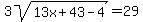 3sqrt%2813x%2B43-4%29=29