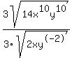 3sqrt%2814x%5E10y%5E10%29+%2F+3sqrt+%282xy%5E-2%29