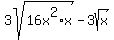 3sqrt%2816x%5E2%2Ax%29-3sqrt%28x%29