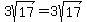3sqrt%2817%29=3sqrt%2817%29