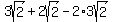 3sqrt%282%29%2B+2sqrt%28+2%29-+2%2A3sqrt%282%29