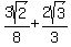 3sqrt%282%29%2F8%2B2sqrt%283%29%2F3+