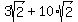 3sqrt%282%29+%2B+10%2Asqrt%282%29