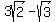 3sqrt%282%29-sqrt%283%29