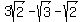 3sqrt%282%29-sqrt%283%29-sqrt%282%29