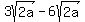 3sqrt%282a%29-6sqrt%282a%29