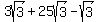 3sqrt%283%29%2B25sqrt%283%29-sqrt%283%29