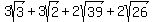 3sqrt%283%29+%2B+3sqrt%282%29+%2B+2sqrt%2839%29+%2B+2sqrt%2826%29