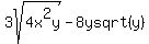 3sqrt%284x%5E2y%29-8y+sqrt%28y%29