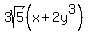 3sqrt%285%29%28x+%2B+2y%5E3%29