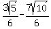 3sqrt%285%29%2F6-7sqrt%2810%29%2F6