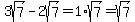 3sqrt%287%29+-+2sqrt%287%29+=+1%2Asqrt%287%29+=+sqrt%287%29