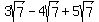 3sqrt%287%29+-+4sqrt%287%29+%2B+5sqrt%287%29